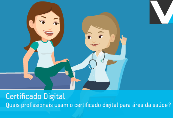 Quais profissionais usam o certificado digital para área da saúde?