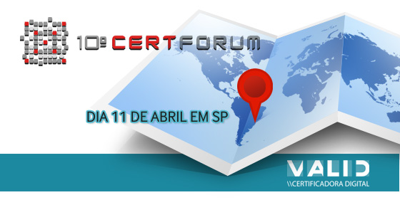 Certforum traz novidades da certificação digital no Brasil